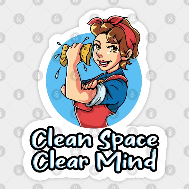 Clean Space Clear Mind Cleaning Lady Sticker Teepublic